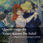 Quatre-vingt-dix Valses Autour Du Soleil Quatre-vingt-dix Valses Autour Du Soleil